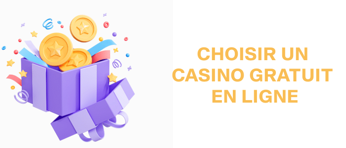 Choisir le Casino Gratuit en Ligne