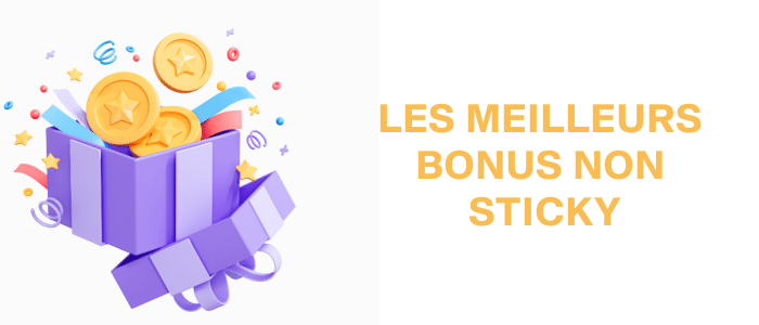 Les Meilleurs Bonus Non Sticky